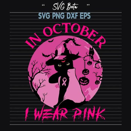 In October I Wear Pink Black Cat SVG