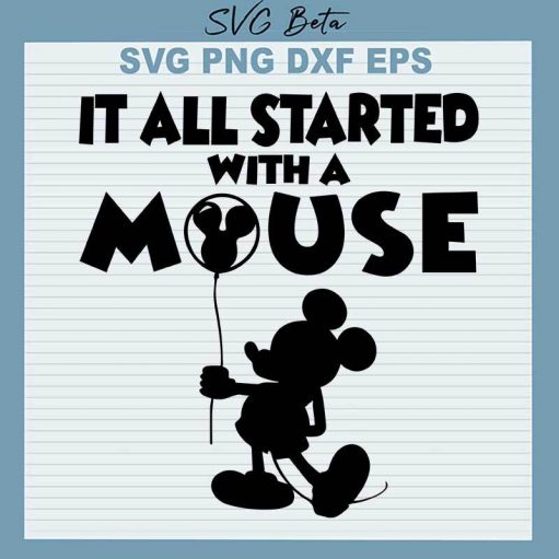 Disney It All Started With A Mouse SVG