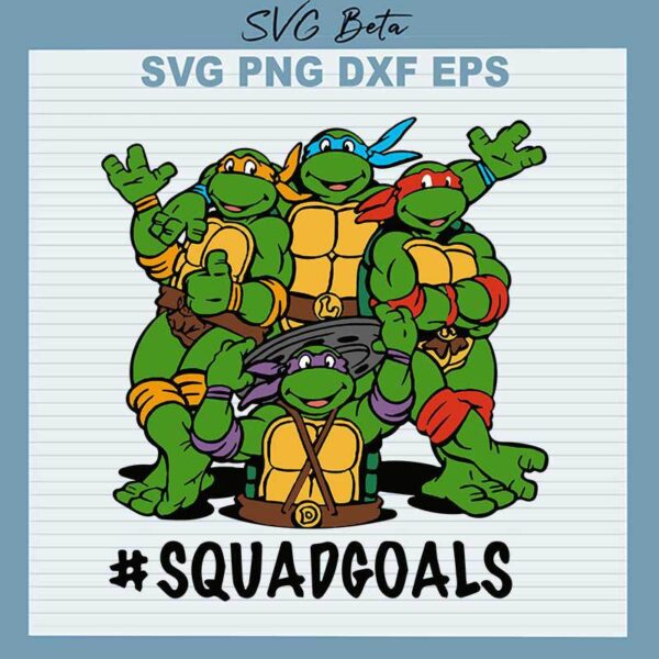 Ninja Turtle Squad Goals SVG