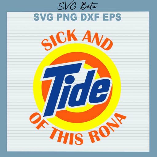 Sick And Tide Of This Rona Svg