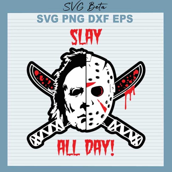 Slay all day Jason Voorhees SVG, halloween horror movie SVG PNG
