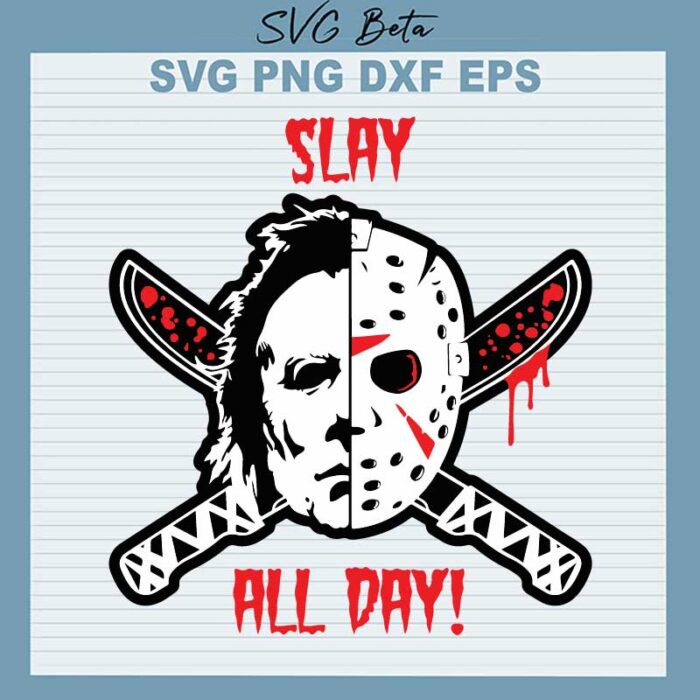 Slay all day Jason Voorhees SVG, halloween horror movie SVG PNG