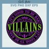 Villains It's Good To Be Bad SVG