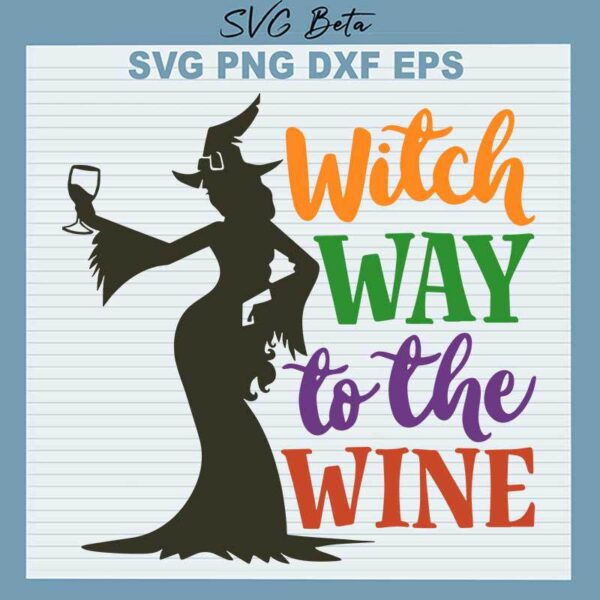 Witch Way To The Wine SVG