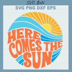 Here Come The Sun SVG