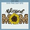 Blessed Mom Sunflower Svg