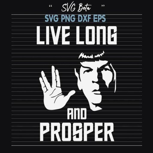 Live Long And Prosper Svg