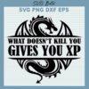 What Doesn't Kill You Gives You XP SVG