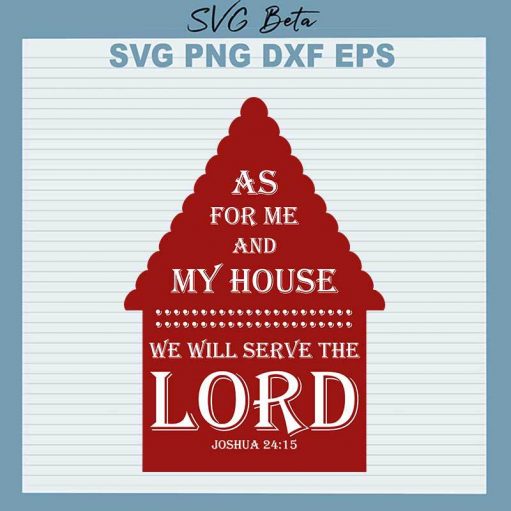 As For Me And My House We Will Serve The Lord Svg