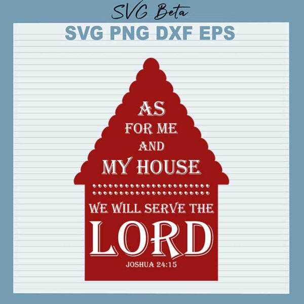 As for me and my house we will serve the lord svg