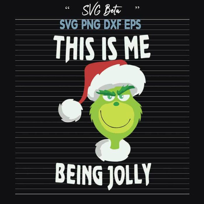 This Is Me Being Jolly SVG