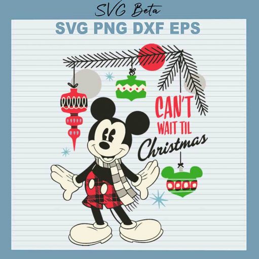 Mickey Can'T Wait Till Christmas Svg