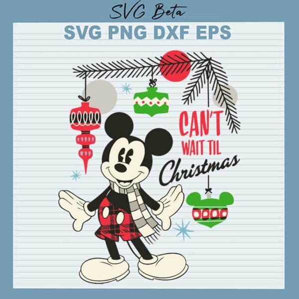 Mickey Can't Wait Till Christmas SVG