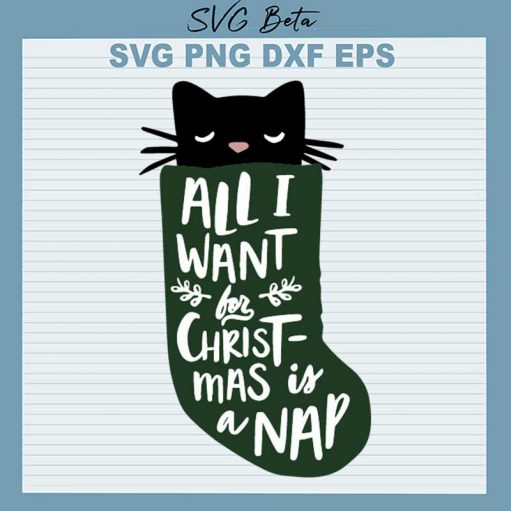 Black Cat All I Want For Christmas Is A Nap SVG