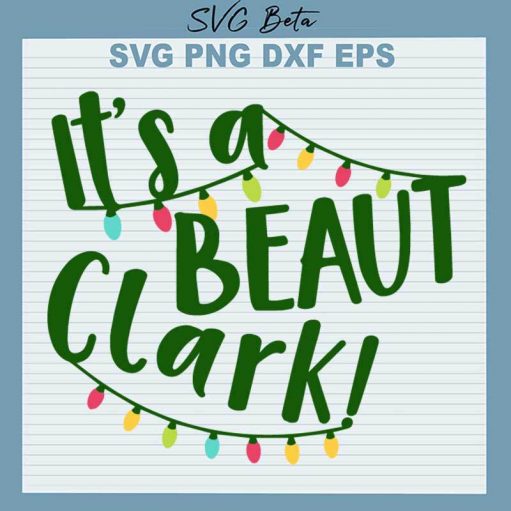 It's A Beaut Clark SVG