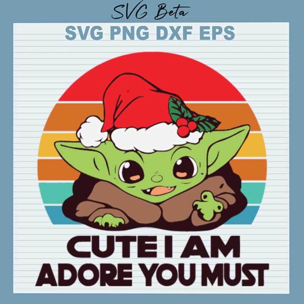 Christmas Baby Yoda Cute I Am SVG, Christmas Yoda SVG, Star Wars SVG PNG DXF