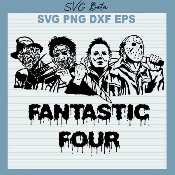 Horror Fantastic Four SVG, Horror Movies SVG, Michael Myers Jason SVG PNG DXF cut file