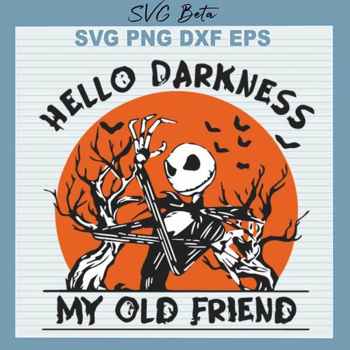 Hello Darkness My Old Friend SVG, Hello Darkness SVG, Halloween Old Friend PNG DXF cut file