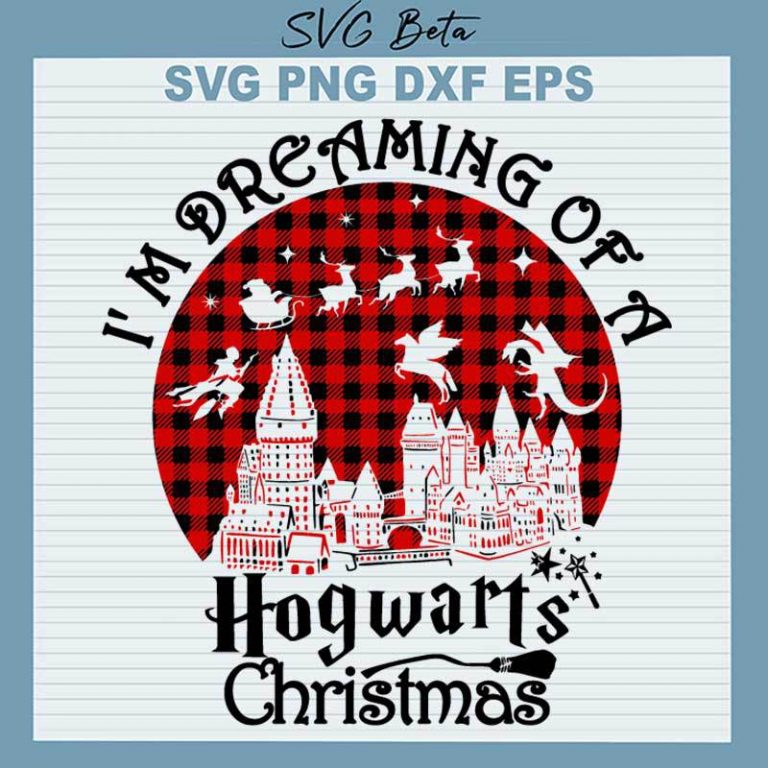 Dreaming Of A Hogwarts Christmas SVG, Hogwarts Christmas SVG PNG DXF ...