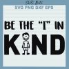 Be The I In Kind SVG