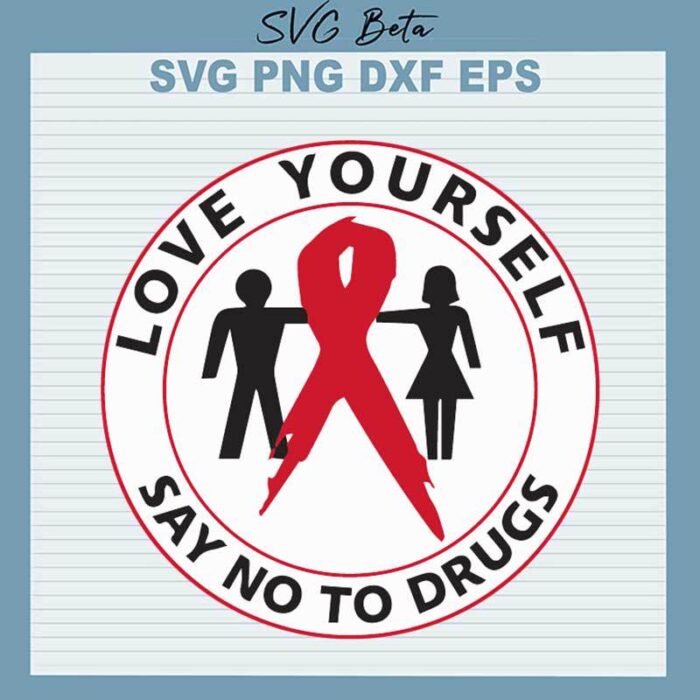 Red Ribbon Love Yourself Say No To Drugs SVG