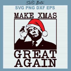 Trump Make Xmas Great Again SVG