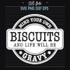 Mind Your Own Biscuits SVG