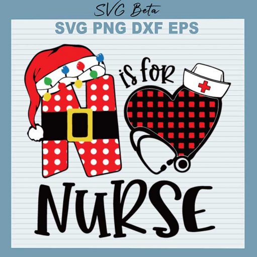 Christmas N Is For Nurse SVG