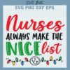 Nurses Always Make The Nice List SVG