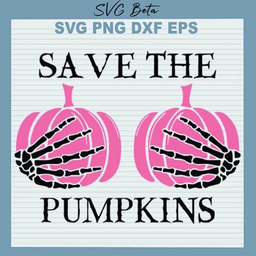 Save The Pumpkin Breast Cancer SVG, Pink Pumpkin SVG PNG DXF cut file