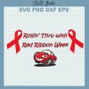 Rollin Thru With Red Ribbon Week SVG