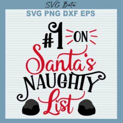 1 on Santa's Naughty List SVG