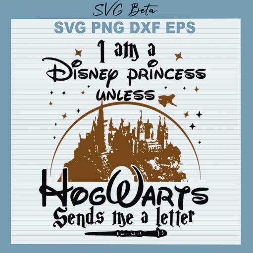 Disney Princess Unless Hogwarts Sends Letter Svg