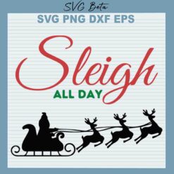 Christmas Sleigh All Day SVG