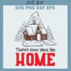 There's Snow Place Like Home SVG