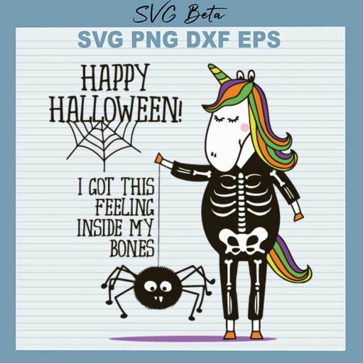 Halloween Unicorn Got This Feeling In My Bones SVG