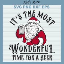 It's The Most Wonderful Time For A Beer SVG