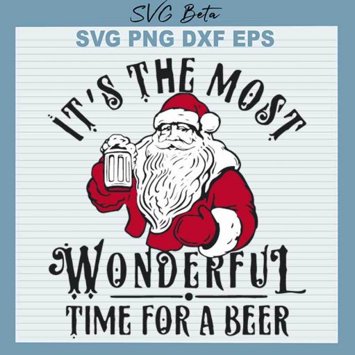 It'S The Most Wonderful Time For A Beer Svg