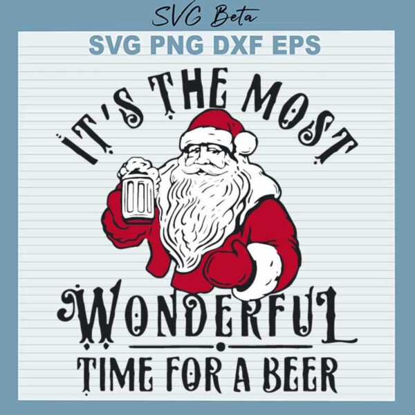 It's The Most Wonderful Time For A Beer SVG