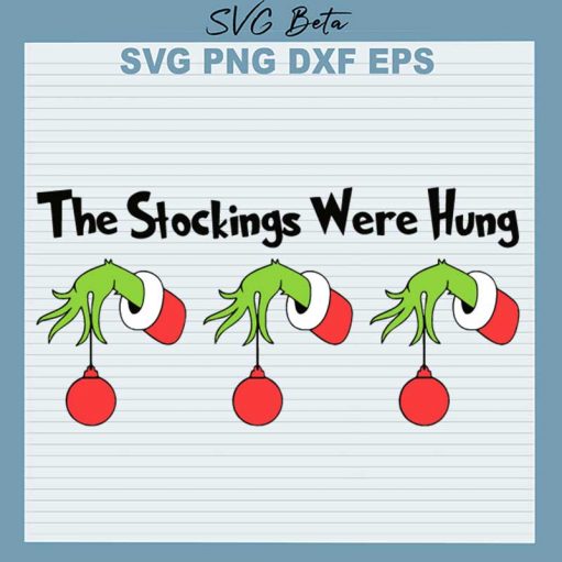 Grinch Hands The Stockings Were Hung SVG