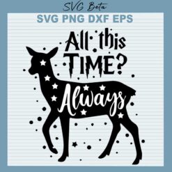 All This Time Always SVG