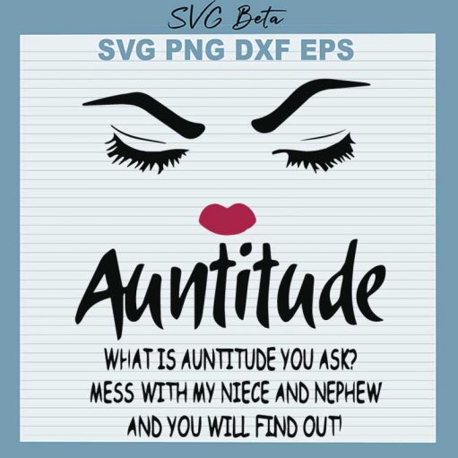 Auntitude What Is Auntitude Svg