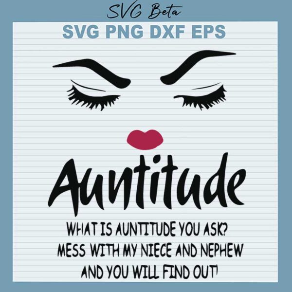 Auntitude What Is Auntitude SVG