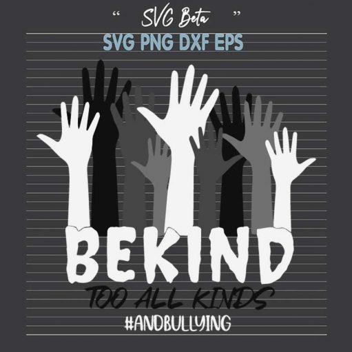 Be Kind And Bullying Hand SVG