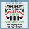 The Best Way To Spread Christmas Cheer Is Driving Jeep Svg