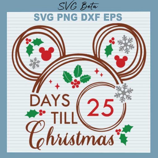 25 Days Till Christmas Mickey Ears SVG