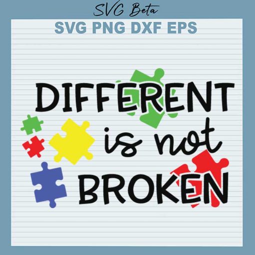 Autism Different Is Not Broken SVG