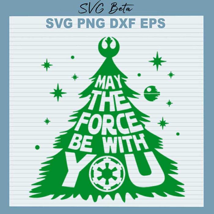 May The Force Be With You Christmas Tree SVG, Star wars Christmas SVG, May The Force be With You SVG
