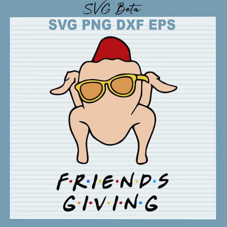 Friendsgiving SVG, thanksgiving SVG PNG DXF cut file