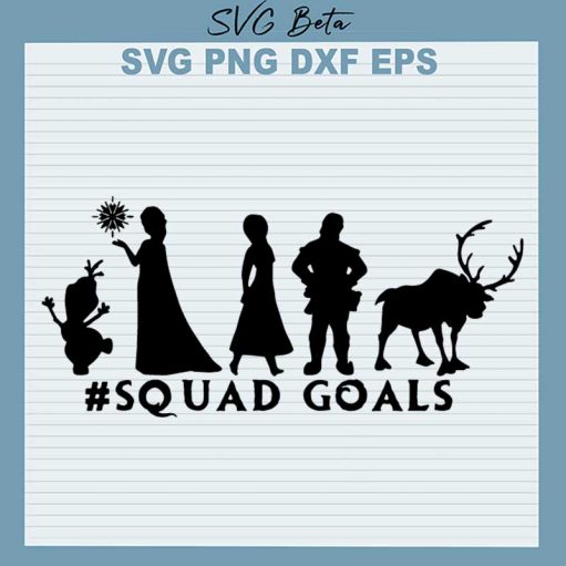 Squad Goals Frozen SVG